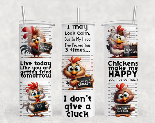 Inspirational Chicken Sublimation Tumbler Wrap