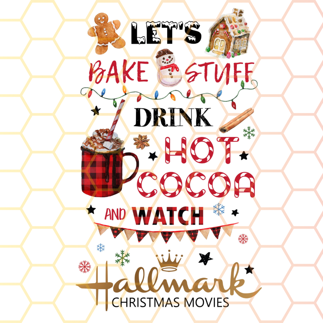 Let’s Bake Stuff & Hallmark Christmas Movies