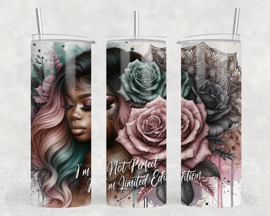 I am Not Perfect I am Limited Edition Tumbler Wrap