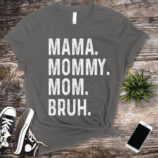 Mommy Mama Mom Bruh