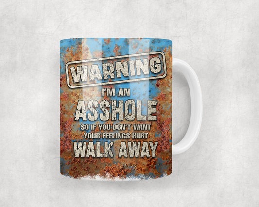 Warning, Im An As**Hole Mug Wrap