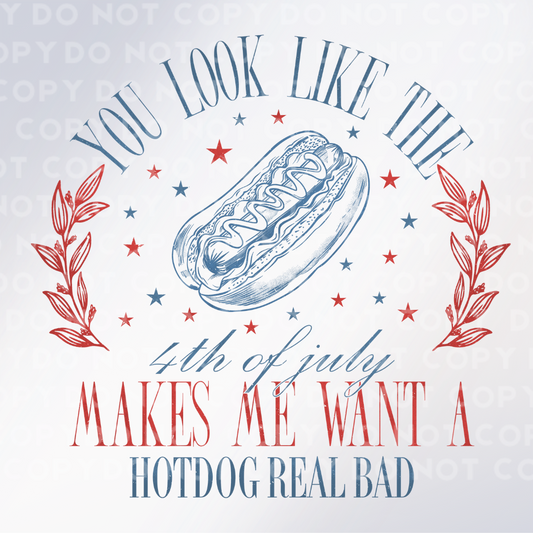 TS - You Look Like The 4th Of July, Makes Me Want A Hotdog Real Bad