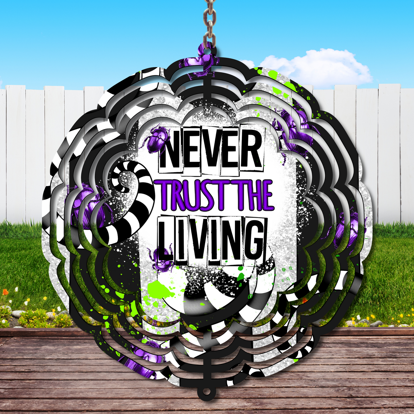 Never Trust The Living Wind Spinner Sublimation Print