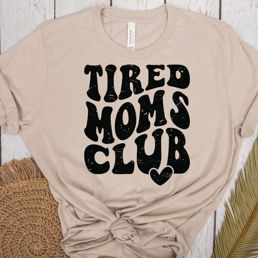 Tired Moms Club Distressed