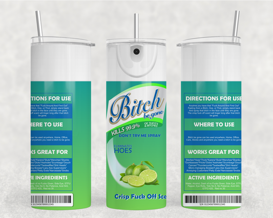 Green Bish Be Gone Tumbler Wrap