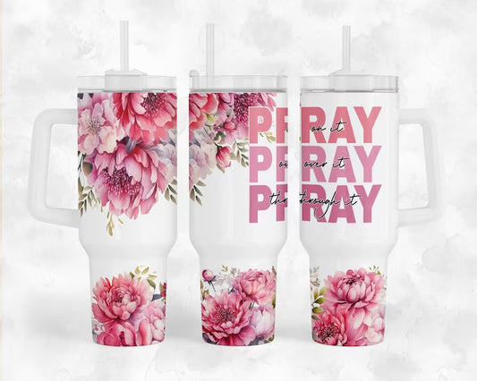 Pray Pink Floral 40oz Tumbler Wrap