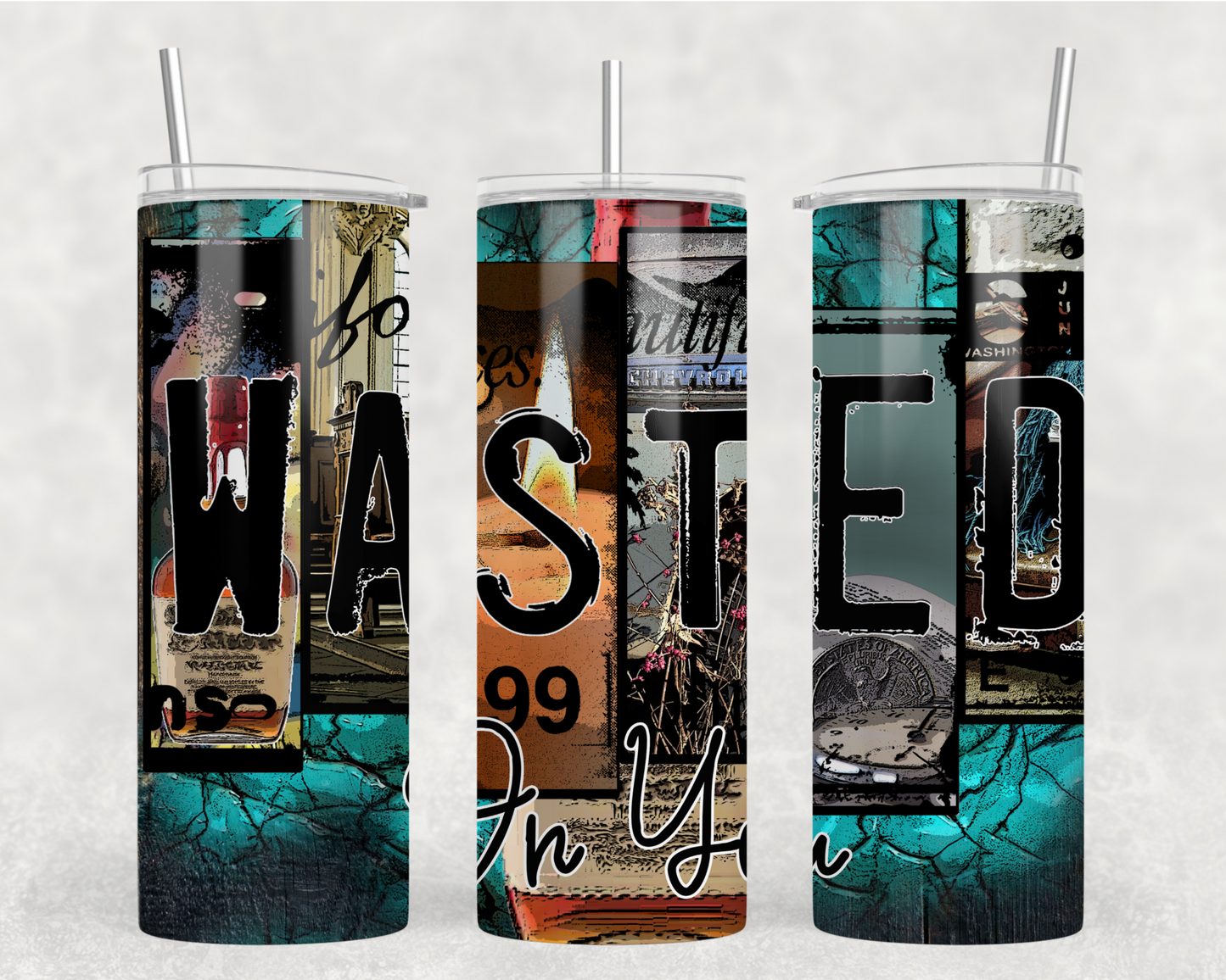 Wasted On You Tumbler Wrap
